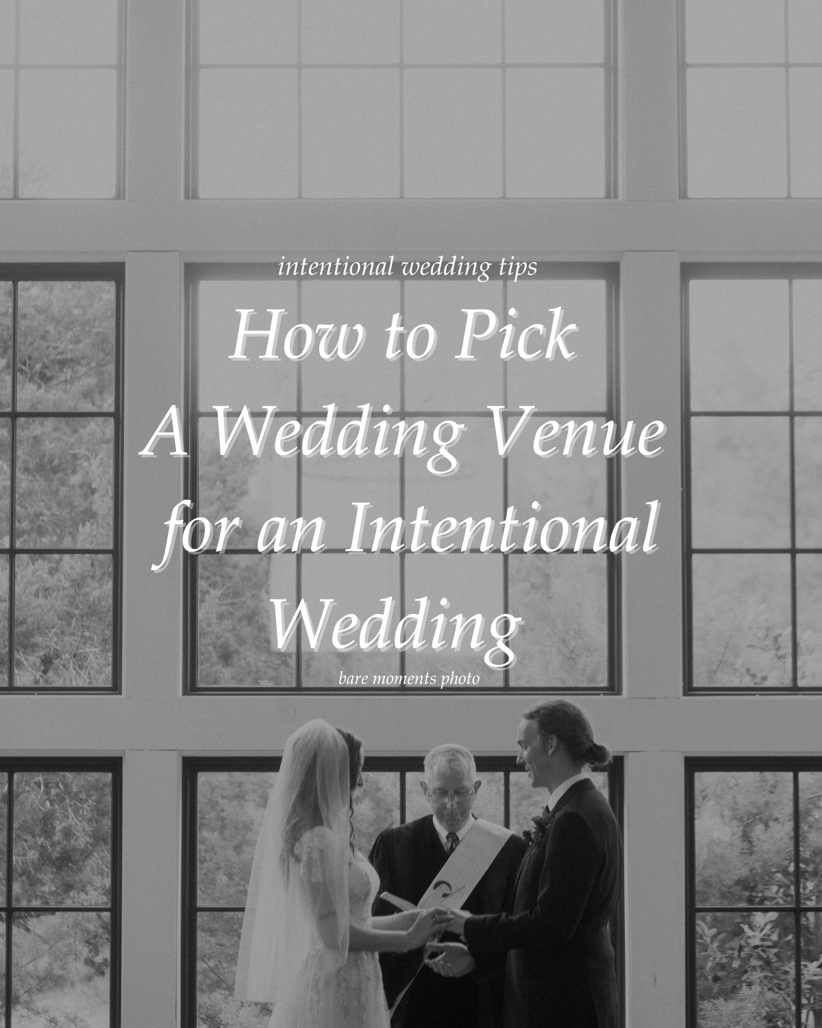 Image of Marriage Ceremony Titled "How to Pick a Wedding Venue for an Intentional Wedding" 